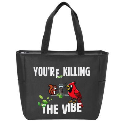 Funny Red Cardinal Squirrel Feeder Bird Watcher Killing Vibe Zip Tote Bag