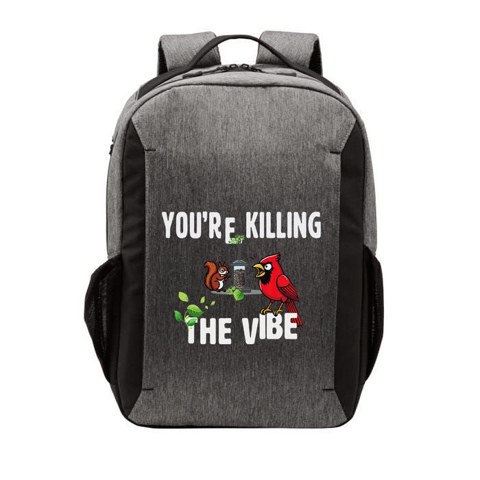Funny Red Cardinal Squirrel Feeder Bird Watcher Killing Vibe Vector Backpack