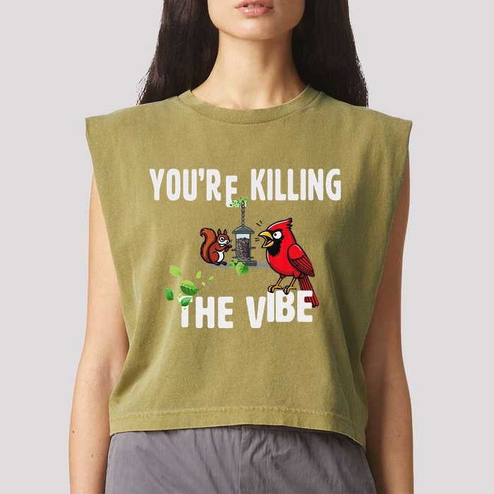 Funny Red Cardinal Squirrel Feeder Bird Watcher Killing Vibe Garment-Dyed Women's Muscle Tee