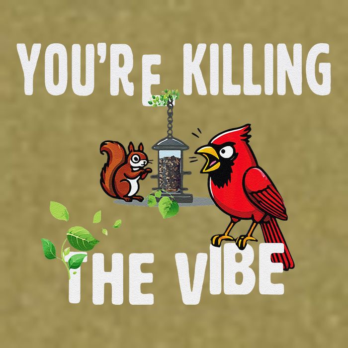 Funny Red Cardinal Squirrel Feeder Bird Watcher Killing Vibe Garment-Dyed Women's Muscle Tee