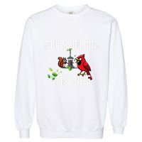 Funny Red Cardinal Squirrel Feeder Bird Watcher Killing Vibe Garment-Dyed Sweatshirt