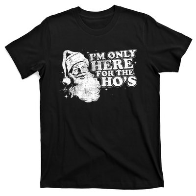 Funny Retro Christmas Santa IM Only Here For The HoS T-Shirt