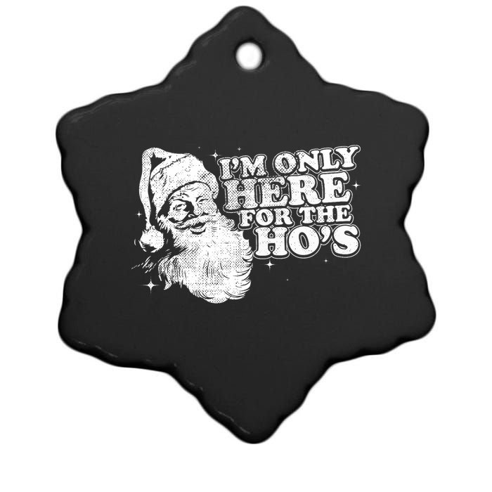 Funny Retro Christmas Santa IM Only Here For The HoS Ceramic Star Ornament