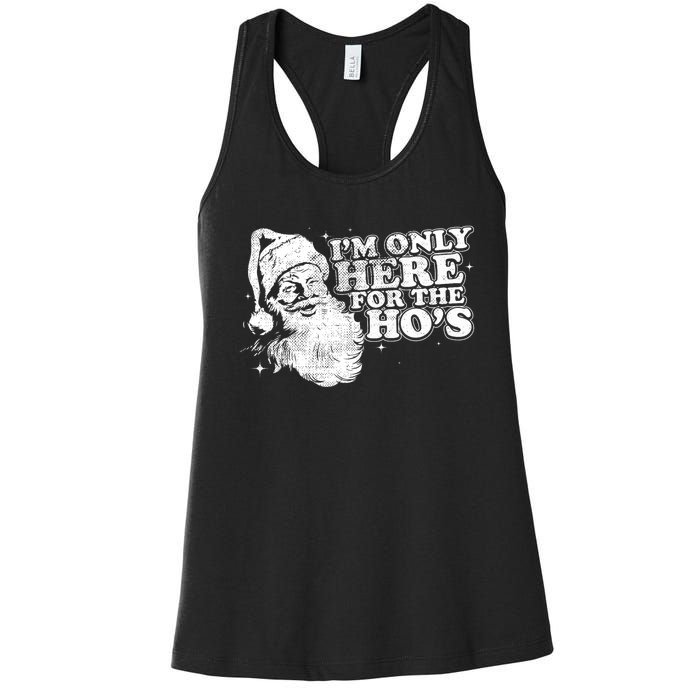 Funny Retro Christmas Santa IM Only Here For The HoS Women's Racerback Tank