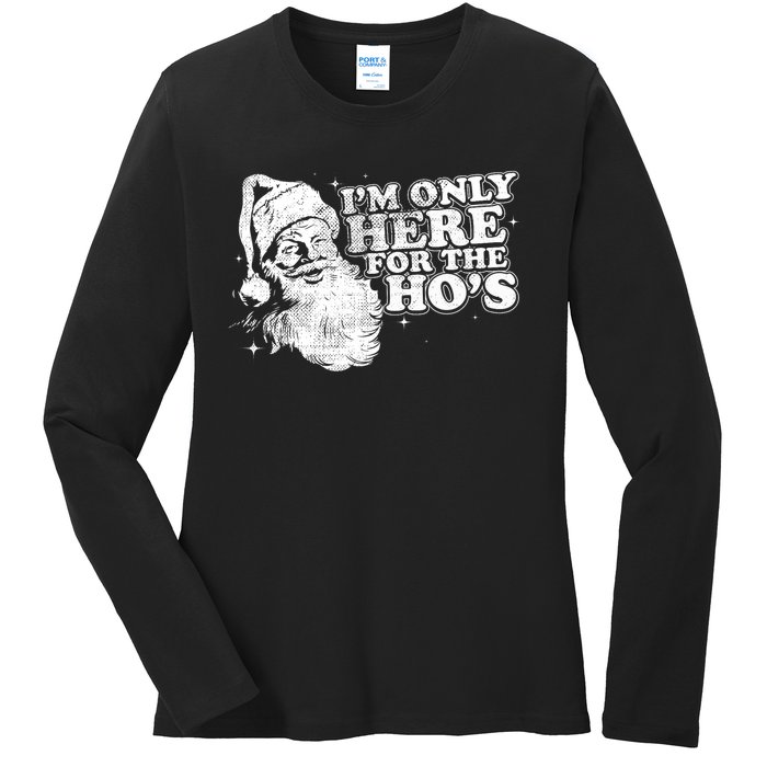 Funny Retro Christmas Santa IM Only Here For The HoS Ladies Long Sleeve Shirt