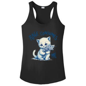 Funny Rage Consumes Me Cat Flower Cute Kitty Quote Design Ladies PosiCharge Competitor Racerback Tank