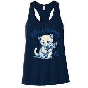 Funny Rage Consumes Me Cat Flower Cute Kitty Quote Design Women's Racerback Tank