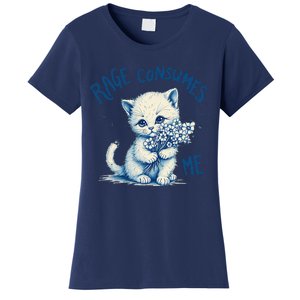 Funny Rage Consumes Me Cat Flower Cute Kitty Quote Design Women's T-Shirt