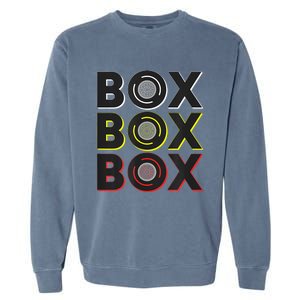 Formula Racing Car Box Box Box Radio Call To Pit Box Garment-Dyed Sweatshirt