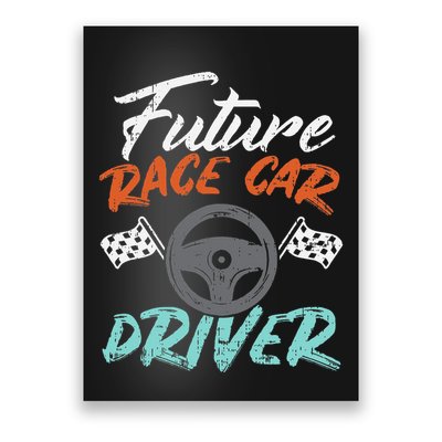 Future Race Car Driver Cute Racing Racer Poster