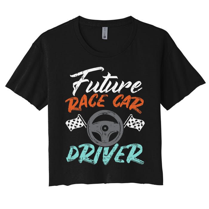 Future Race Car Driver Cute Racing Racer Women's Crop Top Tee