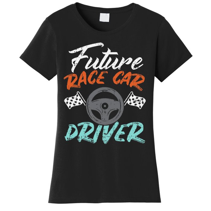 Future Race Car Driver Cute Racing Racer Women's T-Shirt