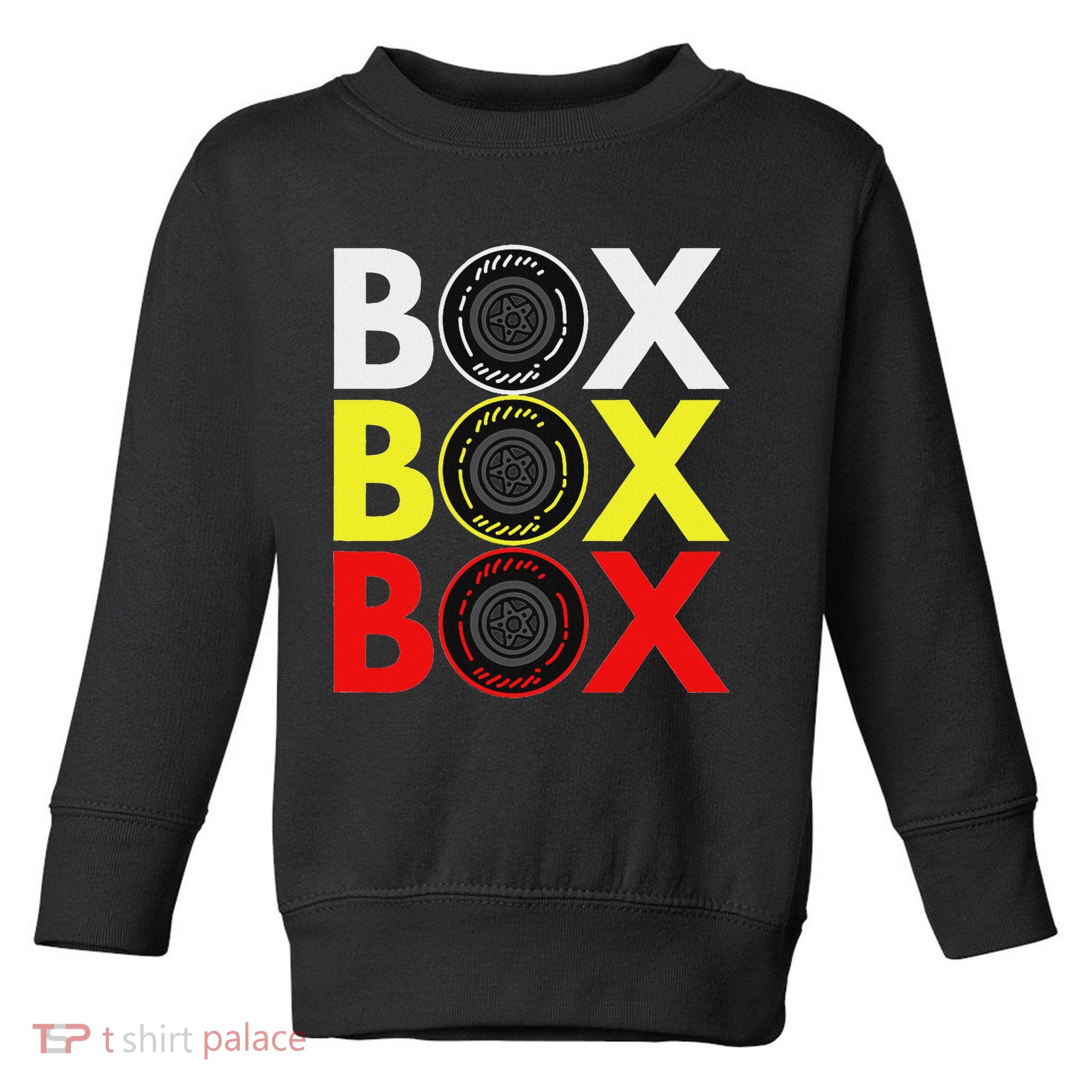 Formula Racing Car Box Box Box Radio Call To Pitbox Car Race Toddler Sweatshirt