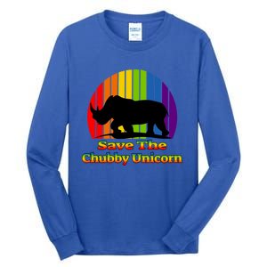 Funny Rhino Chubby Unicorns Save The Chubby Unicorn Gift Tall Long Sleeve T-Shirt