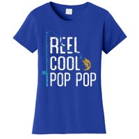 Fishing Reel Cool Pop Pop Father’S Day Gift For Fisher Great Gift Women's T-Shirt