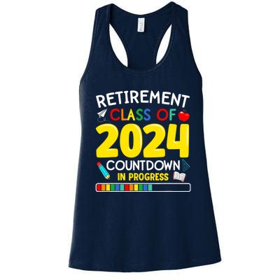 Funny Retirement Class Of 2024 Countdown In Progress Teacher Women's Racerback Tank