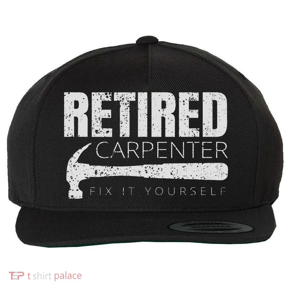 Funny Retired Carpenter Fix It Yourself Wool Snapback Cap