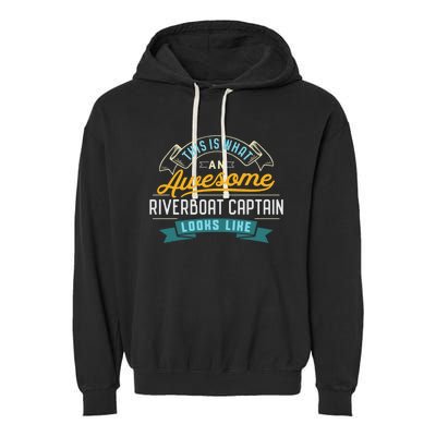 Funny Riverboat Captain Awesome Job Occupation Garment-Dyed Fleece Hoodie