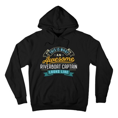 Funny Riverboat Captain Awesome Job Occupation Hoodie