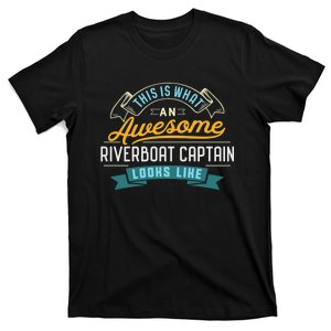 Funny Riverboat Captain Awesome Job Occupation T-Shirt