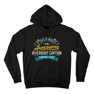 Funny Riverboat Captain Awesome Job Occupation Tall Hoodie