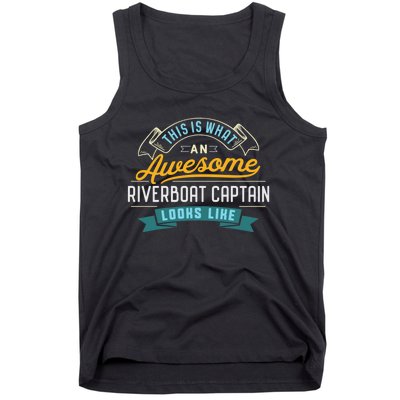 Funny Riverboat Captain Awesome Job Occupation Tank Top