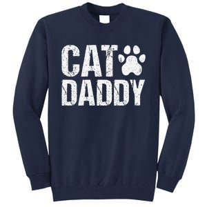 Funny Rad Cat Daddy Dad Gift Fathers Day Tall Sweatshirt