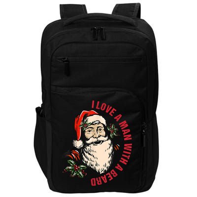 Funny Retro Christmas Santa Claus I Love A Man With A Beard Impact Tech Backpack