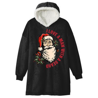 Funny Retro Christmas Santa Claus I Love A Man With A Beard Hooded Wearable Blanket