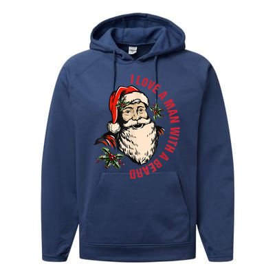 Funny Retro Christmas Santa Claus I Love A Man With A Beard Performance Fleece Hoodie