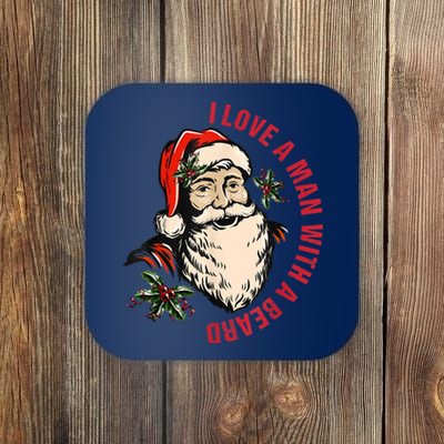 Funny Retro Christmas Santa Claus I Love A Man With A Beard Coaster