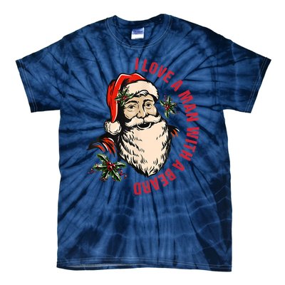 Funny Retro Christmas Santa Claus I Love A Man With A Beard Tie-Dye T-Shirt