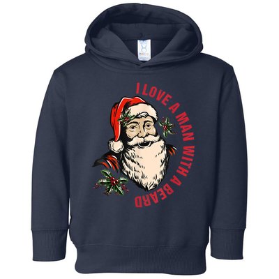 Funny Retro Christmas Santa Claus I Love A Man With A Beard Toddler Hoodie