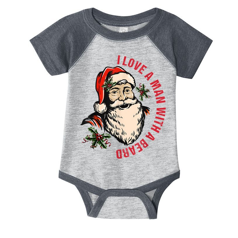 Funny Retro Christmas Santa Claus I Love A Man With A Beard Infant Baby Jersey Bodysuit