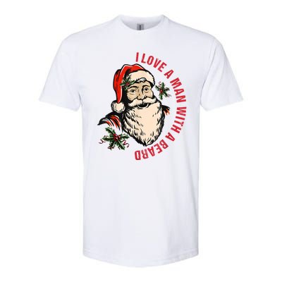 Funny Retro Christmas Santa Claus I Love A Man With A Beard Softstyle CVC T-Shirt