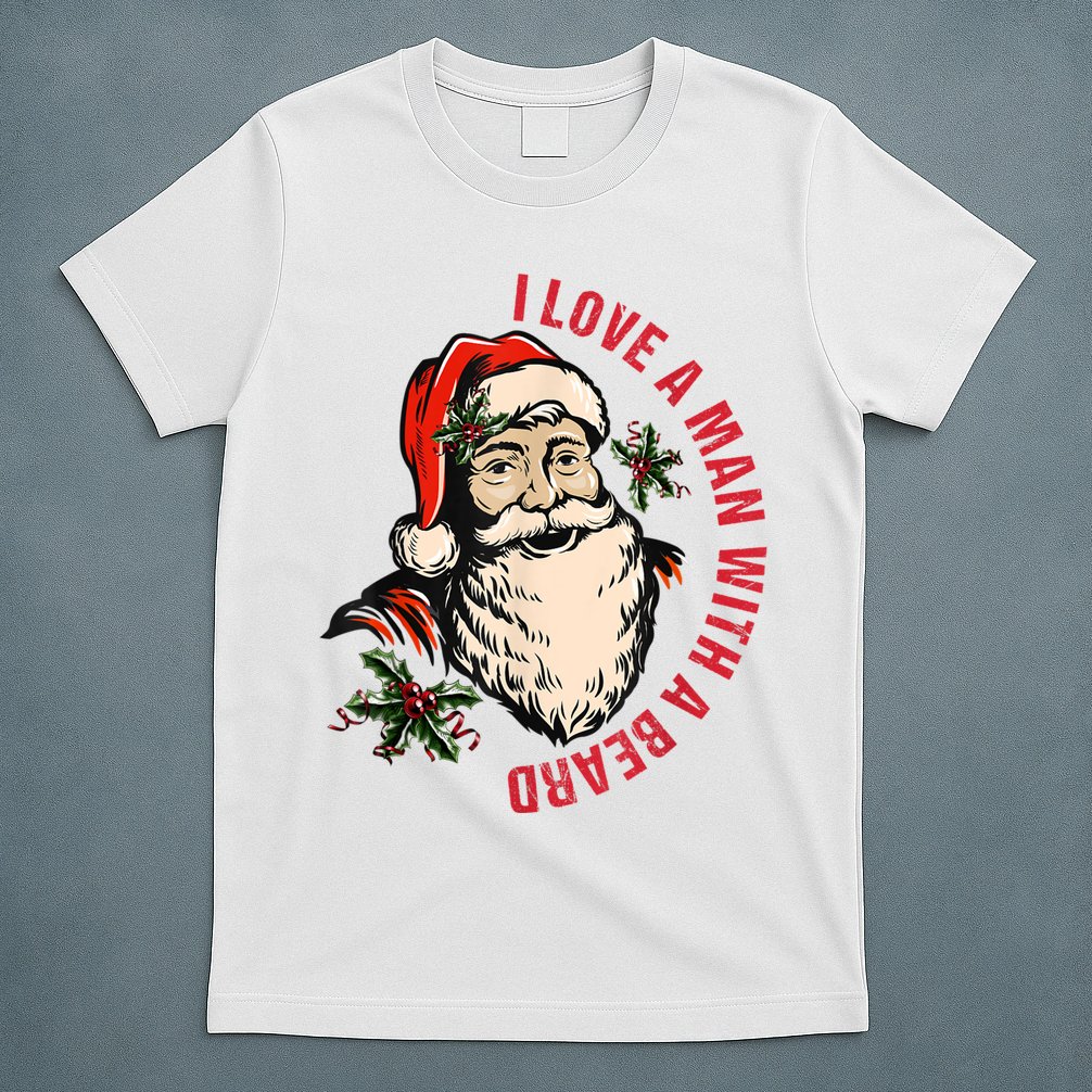 Funny Retro Christmas Santa Claus I Love A Man With A Beard T-Shirt