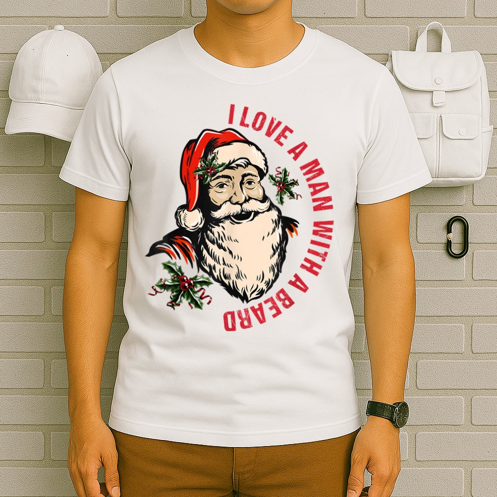 Funny Retro Christmas Santa Claus I Love A Man With A Beard T-Shirt