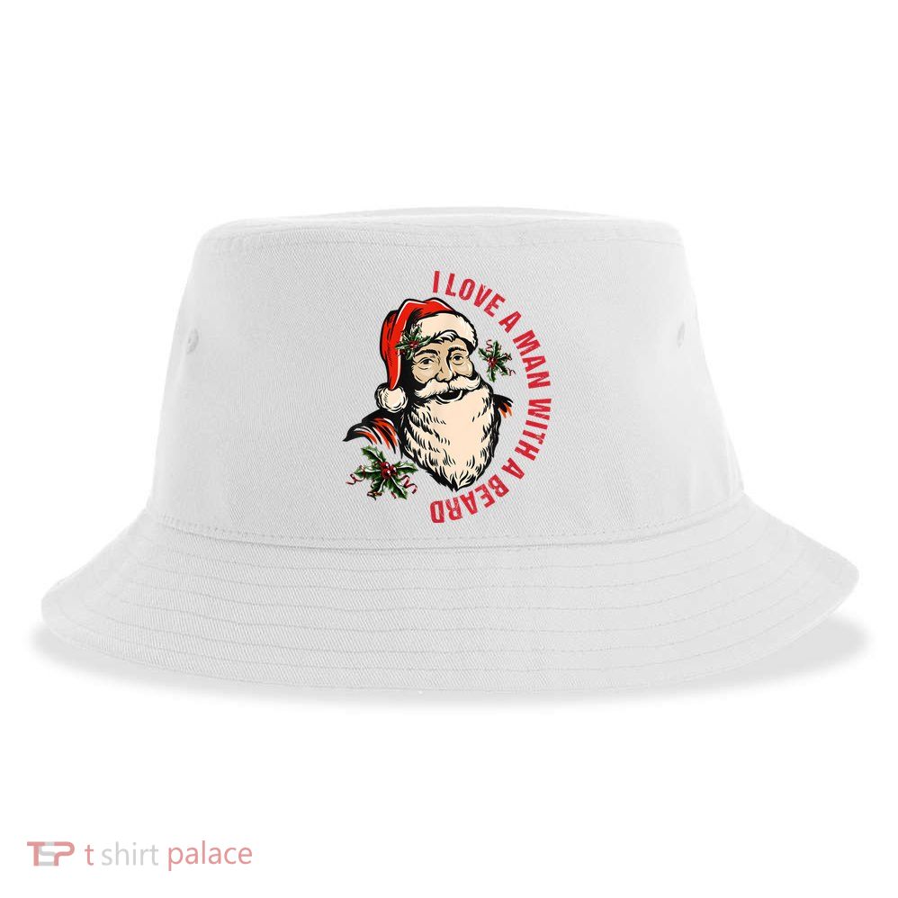 Funny Retro Christmas Santa Claus I Love A Man With A Beard Sustainable Bucket Hat