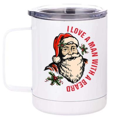 Funny Retro Christmas Santa Claus I Love A Man With A Beard 12 oz Stainless Steel Tumbler Cup