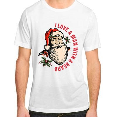 Funny Retro Christmas Santa Claus I Love A Man With A Beard Adult ChromaSoft Performance T-Shirt