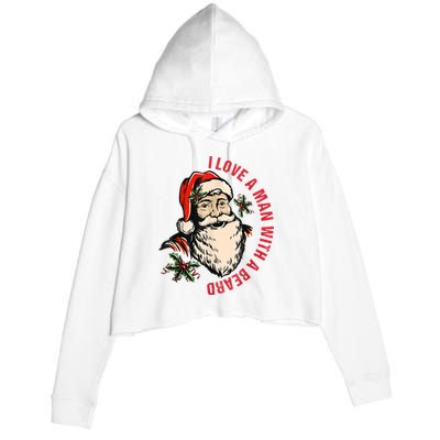 Funny Retro Christmas Santa Claus I Love A Man With A Beard Crop Fleece Hoodie