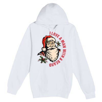 Funny Retro Christmas Santa Claus I Love A Man With A Beard Premium Pullover Hoodie