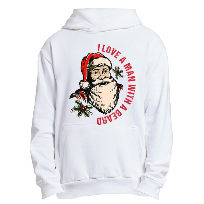 Funny Retro Christmas Santa Claus I Love A Man With A Beard Urban Pullover Hoodie