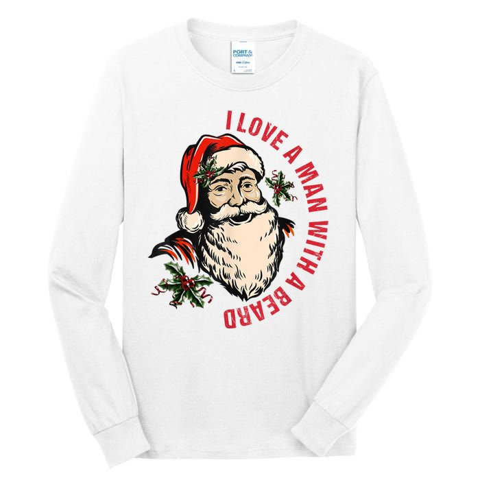 Funny Retro Christmas Santa Claus I Love A Man With A Beard Tall Long Sleeve T-Shirt