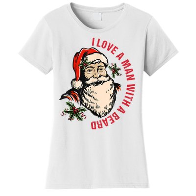 Funny Retro Christmas Santa Claus I Love A Man With A Beard Women's T-Shirt