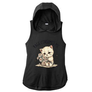 Funny Rage Consumes Me Cat Flower Cute Kitty Cat Meme Design Ladies PosiCharge Tri-Blend Wicking Draft Hoodie Tank