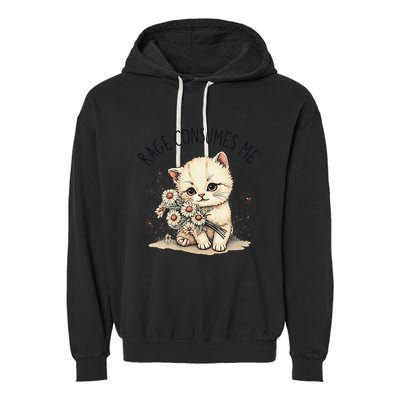 Funny Rage Consumes Me Cat Flower Cute Kitty Cat Meme Design Garment-Dyed Fleece Hoodie