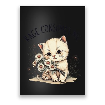 Funny Rage Consumes Me Cat Flower Cute Kitty Cat Meme Design Poster