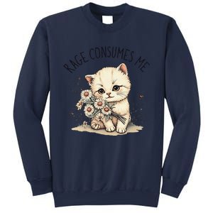 Funny Rage Consumes Me Cat Flower Cute Kitty Cat Meme Design Sweatshirt