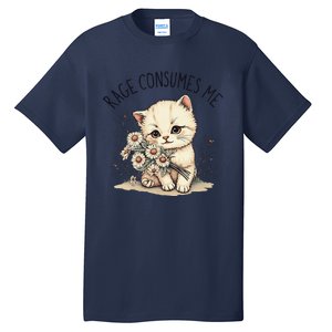 Funny Rage Consumes Me Cat Flower Cute Kitty Cat Meme Design Tall T-Shirt